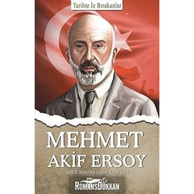 Mehmet Akif Ersoy - Tarihte İz Bırakanlar