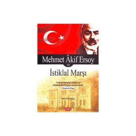 MEHMET AKIF ERSOY VE İSTİKLAL MARŞI - RIFKI KAYMAZ