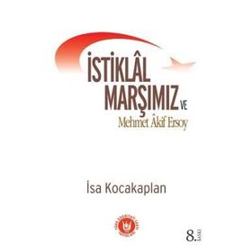 MEHMET AKIF ERSOY VE İSTİKLAL MARŞI - RIFKI KAYMAZ