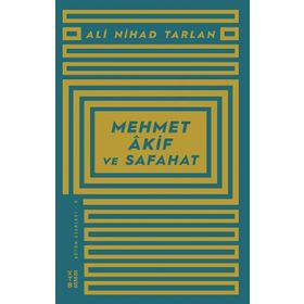 MEHMET AKIF ERSOY VE SAFAHAT'TAN SEÇMELER 6-7-8. SINIFLAR İÇIN - MEHMET AKIF ERSOY