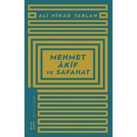 MEHMET AKIF ERSOY VE SAFAHAT'TAN SEÇMELER 6-7-8. SINIFLAR İÇIN - MEHMET AKIF ERSOY