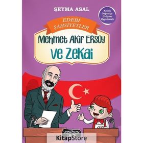 Mehmet Akif Ersoy ve Zekai-Edebi Şahsiyetler - Şeyma Asal