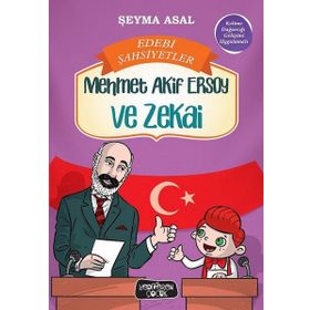 Mehmet Akif Ersoy ve Zekai-Edebi Şahsiyetler - Şeyma Asal