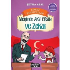 Mehmet Akif Ersoy ve Zekai-Edebi Şahsiyetler - Şeyma Asal