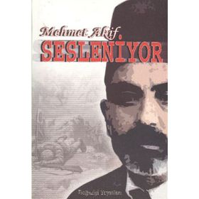 MEHMET AKIF SESLENIYOR - MEHMET AKIF ERSOY