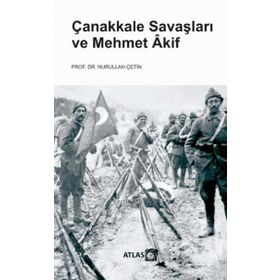 MEHMET AKIF VE ÇANAKKALE - MUSTAFA ÖZÇELİK