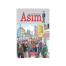 Mehmet Akif'in İdeal Nesli: Asım - Fatih Bayhan