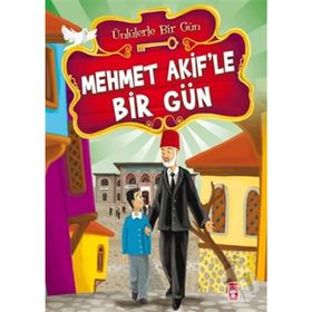 MEHMET AKIF'LE BIR GÜN - MUSTAFA ORAKÇI