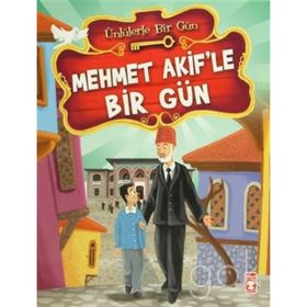 MEHMET AKIF'LE BIR GÜN - MUSTAFA ORAKÇI