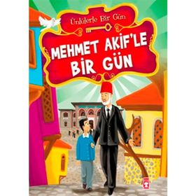 MEHMET AKIF'LE BIR GÜN - MUSTAFA ORAKÇI