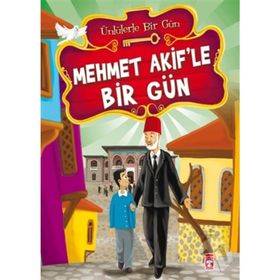 MEHMET AKIF'LE BIR GÜN - MUSTAFA ORAKÇI
