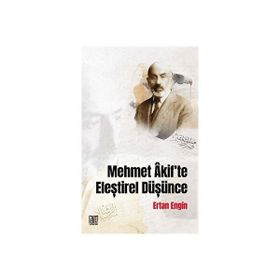 Mehmet Akif'te Eleştirel Düşünce Ertan Engin