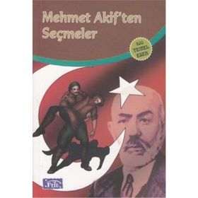 MEHMET AKIF'TEN SEÇMELER - MEHMET AKIF ERSOY