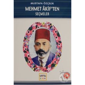MEHMET AKIF'TEN SEÇMELER - MEHMET AKIF ERSOY