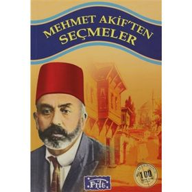 MEHMET AKIF'TEN SEÇMELER - MEHMET AKIF ERSOY