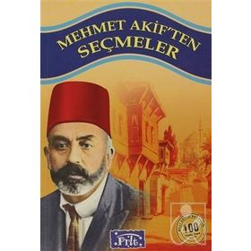 MEHMET AKIF'TEN SEÇMELER - MEHMET AKIF ERSOY