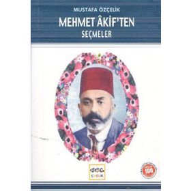 MEHMET AKIFTEN SEÇMELER - MUSTAFA ÖZÇELİK