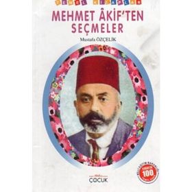 MEHMET AKIFTEN SEÇMELER - MUSTAFA ÖZÇELİK
