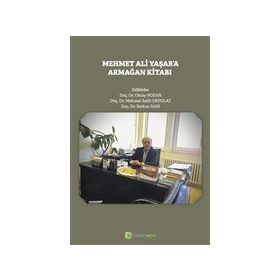 Mehmet Ali Yaşar`a Armağan Kitabı - Oktay Bozan