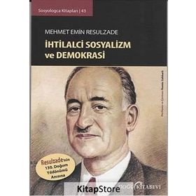 Mehmet Emin Resulzade : İhtilalci Sosyalizm ve Demokrasi - Ramin Cabbarlı