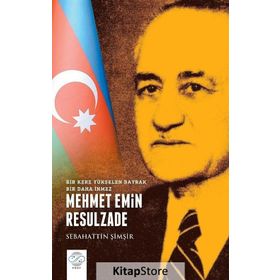 Mehmet Emin Resulzade - Sebahattin Şimşir