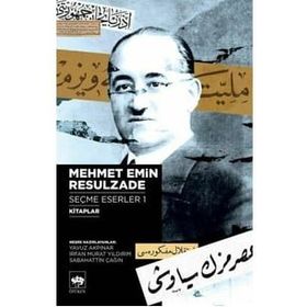 Mehmet Emin Resulzade Seçme Eserler 2 - Süreli Yayınlardaki Yazıları El Yazmaları - Mehmet Emin Resulzade