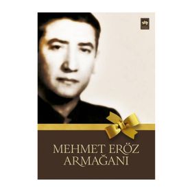 MEHMET ERÖZ ARMAĞANI - KOLEKTIF