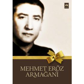 MEHMET ERÖZ ARMAĞANI - KOLEKTIF