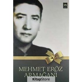 MEHMET ERÖZ ARMAĞANI - KOLEKTIF