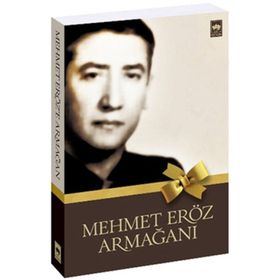 MEHMET ERÖZ ARMAĞANI - KOLEKTIF
