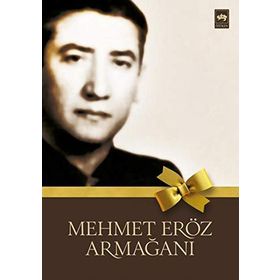 MEHMET ERÖZ ARMAĞANI - KOLEKTIF
