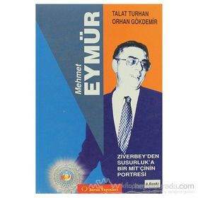 Mehmet Eymür Ziverbey’den Susurluk’a Bir MİT’çinin Portresi - Talat Turhan Orhan Gökdemir