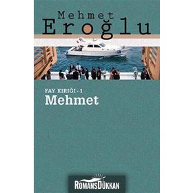 MEHMET FAY KIRIĞI - 1 - MEHMET EROĞLU