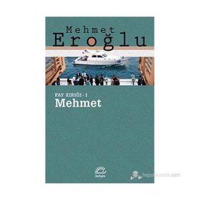MEHMET FAY KIRIĞI - 1 - MEHMET EROĞLU