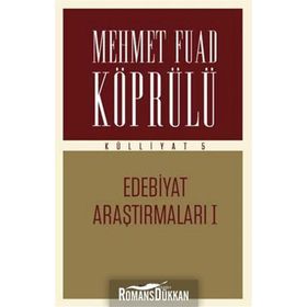 Mehmet Fuad Köprülü Külliyatı 5 Edebiyat Araştırmaları 1 - mehmed fuad kopru