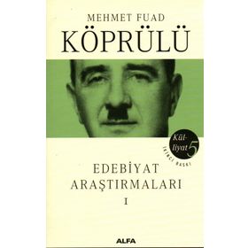 Mehmet Fuad Köprülü Külliyatı 5 Edebiyat Araştırmaları 1 - mehmed fuad kopru