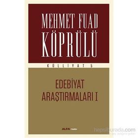Mehmet Fuad Köprülü Külliyatı 5 Edebiyat Araştırmaları 1 - mehmed fuad kopru