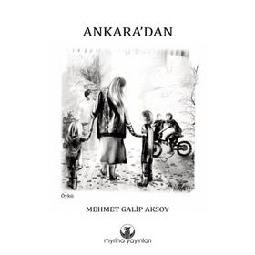 Mehmet Galip Aksoy Ankara'dan
