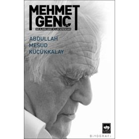 Mehmet Genç - Abdullah Mesud Küçükkalay