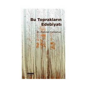 Mehmet Kahraman Bu Toprakların Edebiyatı