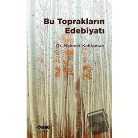 Mehmet Kahraman Bu Toprakların Edebiyatı