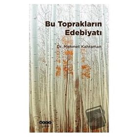 Mehmet Kahraman Bu Toprakların Edebiyatı