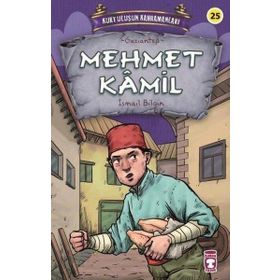 Mehmet Kamil - Kurtuluşun Kahramanları 3 Timaş Çocuk