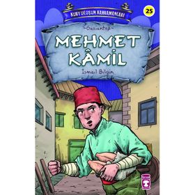 Mehmet Kamil - Kurtuluşun Kahramanları 3 Timaş Çocuk