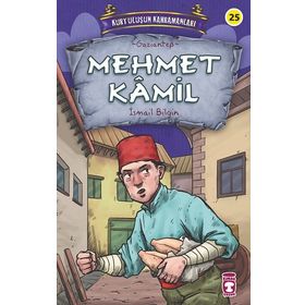 Mehmet Kamil - Kurtuluşun Kahramanları 3 Timaş Çocuk