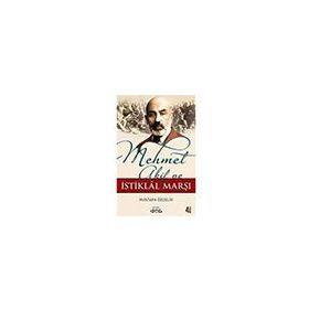 MEHMET ÂKIF VE İSTİKLÂL MARŞI - MUSTAFA ÖZÇELİK