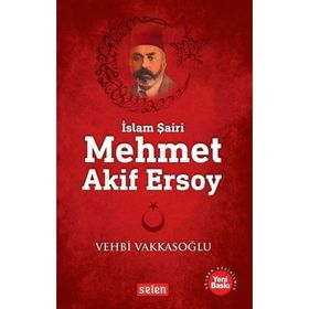 MEHMET ÂKIF - VEHBI VAKKASOĞLU