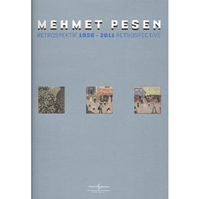 MEHMET PESEN RETROSPEKTIF - MEHMET PESEN