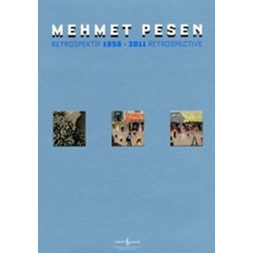MEHMET PESEN RETROSPEKTIF - MEHMET PESEN