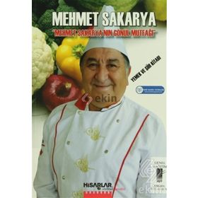 Mehmet Sakarya’nın Gönül Mutfağı - Mehmet Sakarya